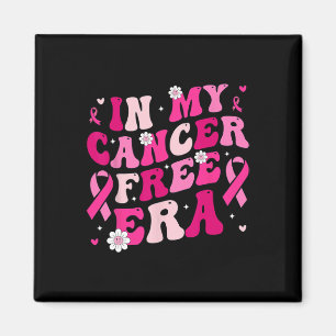 In My Cancer Free Era Survivor Breast Cancer Aware Magnet