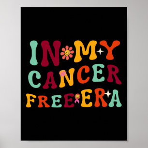 In My Cancer Free Era Survivor Breast Cancer Aware Poster