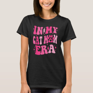 In My Cat Mum Era Funny Groovy Dog Mum Women Mum L T-Shirt