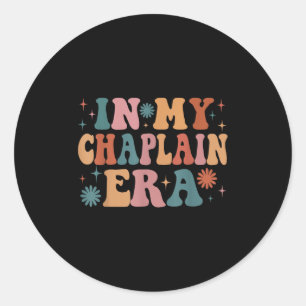 In My Chaplain Era Funny Women Christmas  Classic Round Sticker