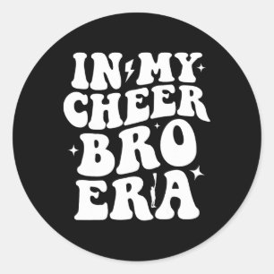 In My Cheer Bro Era Cheerleading Sports Cheerleade Classic Round Sticker