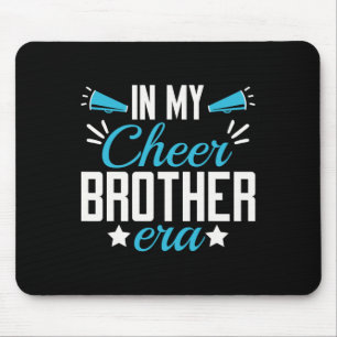 In My Cheer Brother Era _1 Mouse Pad