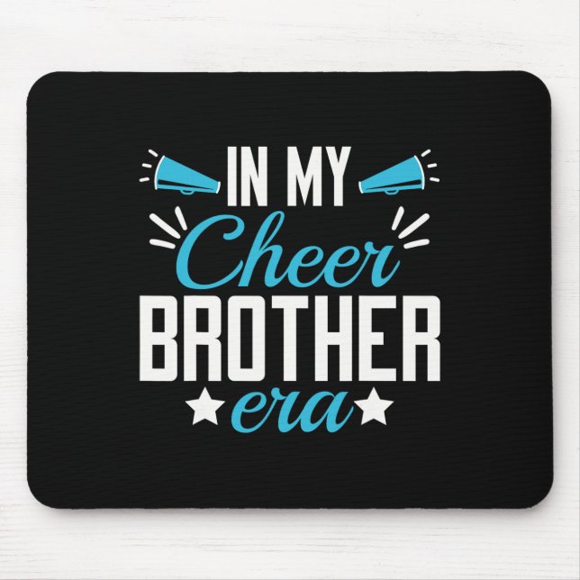 In My Cheer Brother Era _1  Mouse Pad (Front)
