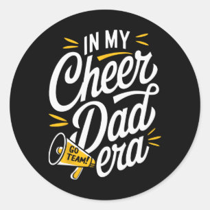 In My Cheer Dad Era Classic Round Sticker