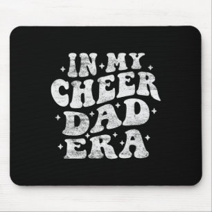 In My Cheer Dad Era Funny Cheerleading Fathers Day Mouse Pad