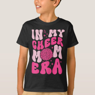In My Cheer Mum Era Cheerleading Cheerleader Mum T-Shirt