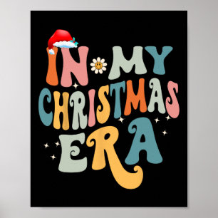 In My Christmas Era Groovy Matching Family Christm Poster