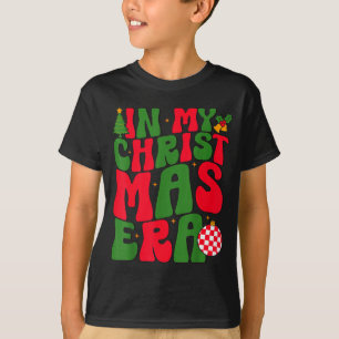 In My Christmas Era Groovy Xmas Matching Christmas T-Shirt