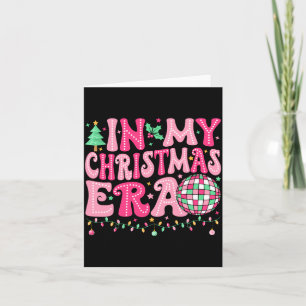 In My Christmas Era Merry Christmas Tree Xmas Cute Card