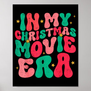 In My Christmas Movie Era Groovy Christmas Movie W Poster