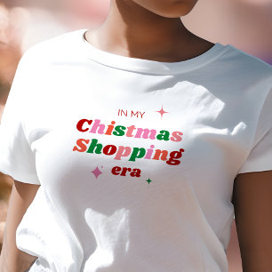 In My Christmas Shopping Era Festive Christmas T-Shirt