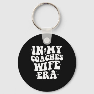 In My Coaches Wife Era Football Basketball Wife Hu Key Ring