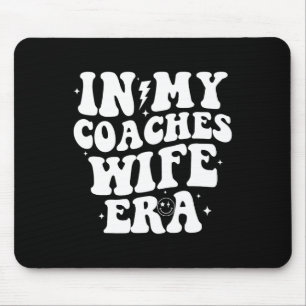 In My Coaches Wife Era Football Basketball Wife Hu Mouse Pad