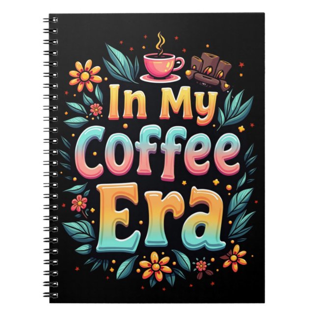 In My Coffee Era – Retro Groovy 70’s Notebook (Front)