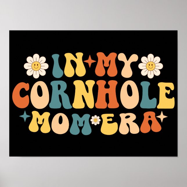 In My Cornhole Mum Era Poster (Front)