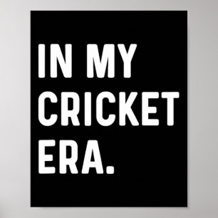 In My Cricket Era - Pitch Wicket Sport  Poster