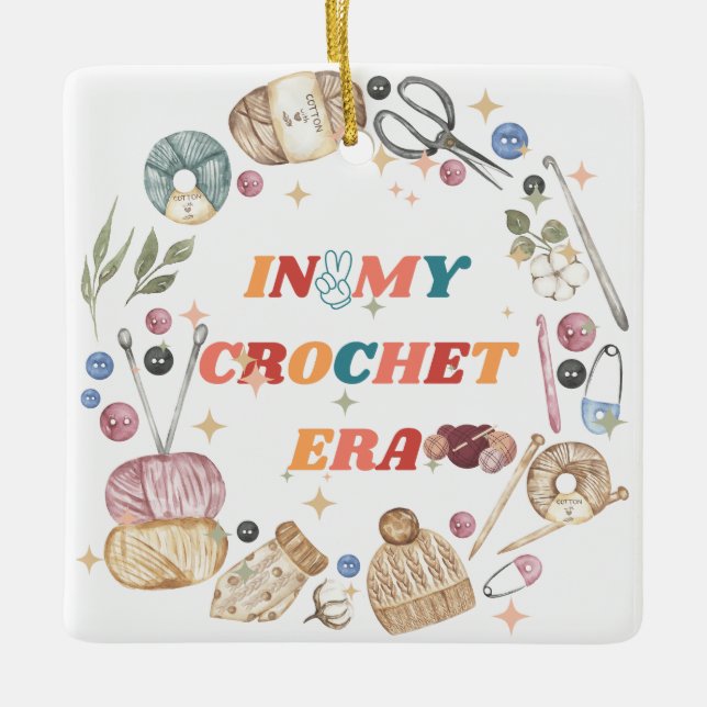 In My Crochet Era shirt ,Crafter Mum Gift, Crochet Ceramic Ornament (Front)