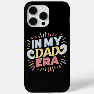 In My Dad Era iPhone 15 Pro Max Case