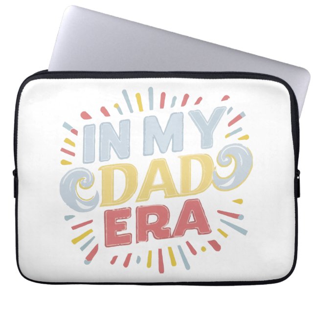 In My Dad Era Laptop Sleeve (Front)