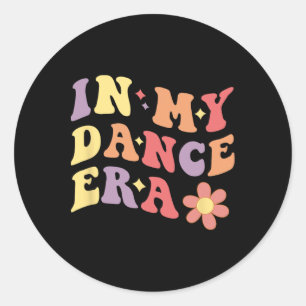 In My Dance Era Funny Dancer Girl Women Dancing Classic Round Sticker