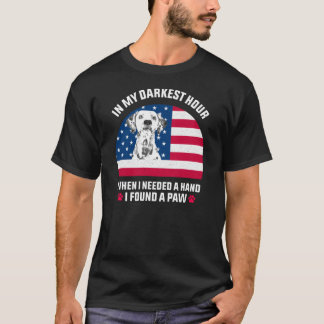 In My Darkest Hour When I Needed A Hand I Found A T-Shirt