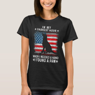 In My Darkest Hour When I Needed A Hand I Found A T-Shirt