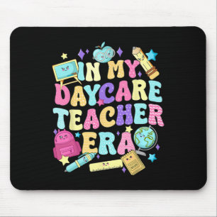 In My Daycare Teacher Era Daycare Provider Kids Mouse Pad