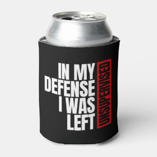 In My Defence I Was Left Unsupervised Can Cooler