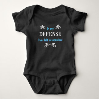 In My Defence I Was Left Unsupervised Funny Baby Bodysuit