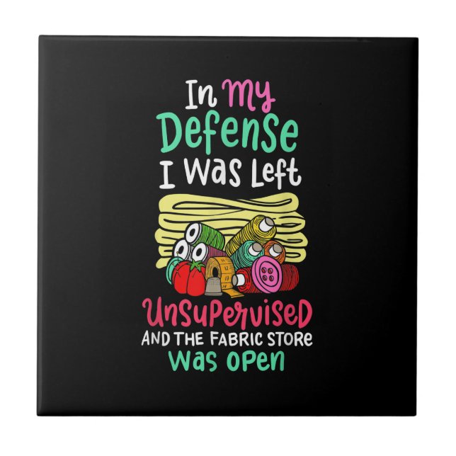 In My Defence I Was Left Unsupervised Tile (Front)