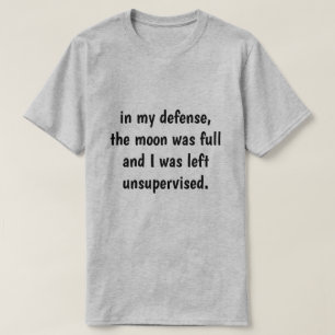 in my defence, T-Shirt