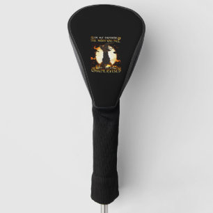 In My Defence the Moon was full and I was left Uns Golf Head Cover