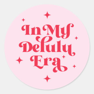 In My Delulu Era Classic Round Sticker