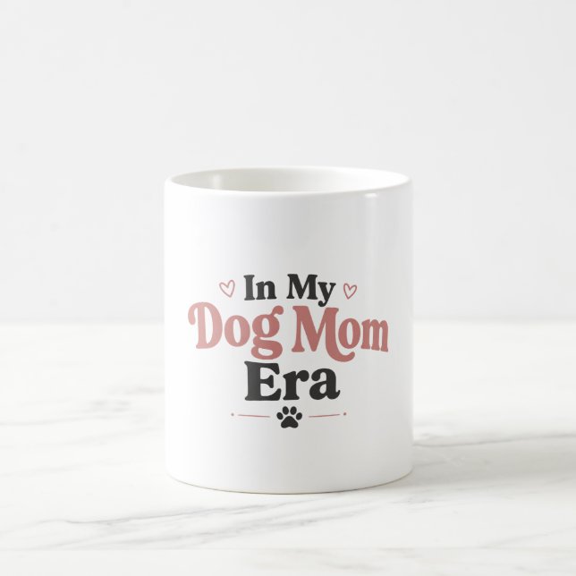 In My Dog Mum Era Mug (Center)