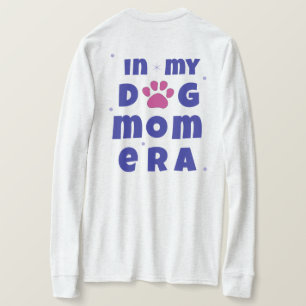 In my dog mum era T-Shirt