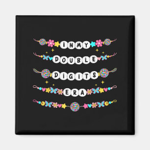 In My Double Digits Era Friendship Bracelets 10th  Magnet