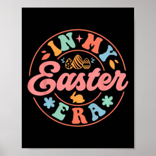 In My Easter Era Retro Groovy Bunny Egg Happy East Poster