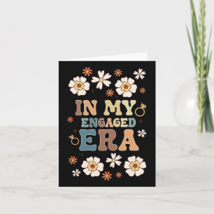 In My Engaged Era Boyfriend Groovy Fiance Bride Co Card