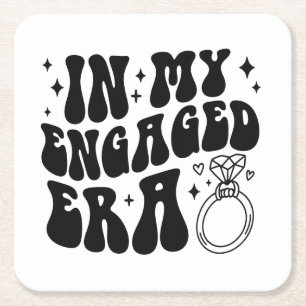 In My Engaged Era - Engagement Gift - New Bride Gi Square Paper Coaster