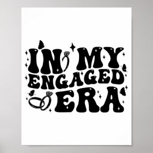 In My Engaged Era Groovy Bride Bachelorette Party Poster