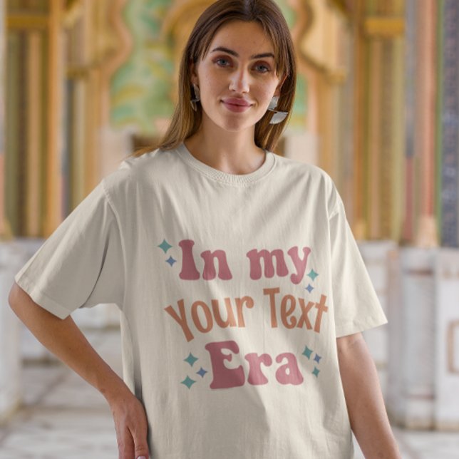In My Era Personalised Funny Quote Womens T-Shirt (In my Era custom personalized t-shirt)