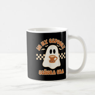 In My Esoky Señora Era Concha Ghost Mexico Hallowe Coffee Mug