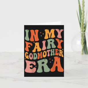 In my fairy godmother era godmother mother's day  card