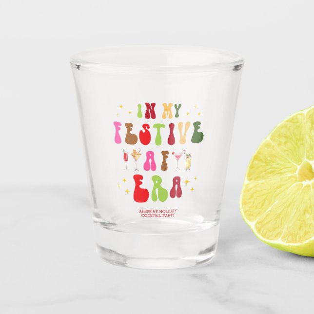 In My Festive AF Era Sassy Holiday Christmas  Shot Glass (Front)