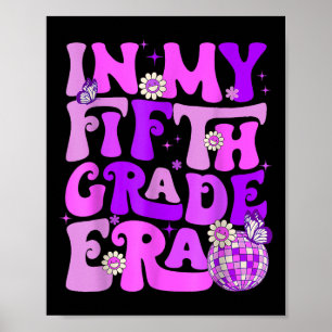 In My Fifth Grade Era Back To School Retro Groovy  Poster