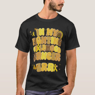 In My Fighting Childhood Cancer Era Gold Ribbon T-Shirt