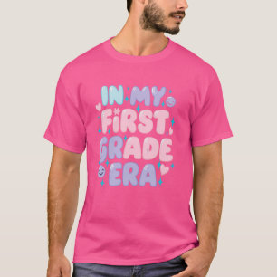 In My First Grade Era 1st Grade Girl Teacher Back  T-Shirt