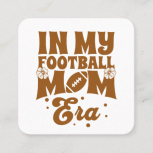 In My Football Mum Era Square Business Card