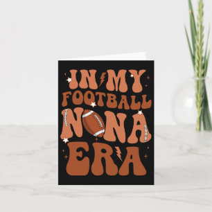 In My Football Nana Era Funny Proud Football Nana Card