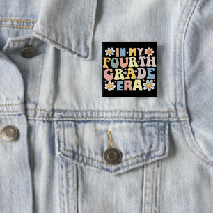 In My Fourth Grade Era Back To School 15 Cm Square Badge